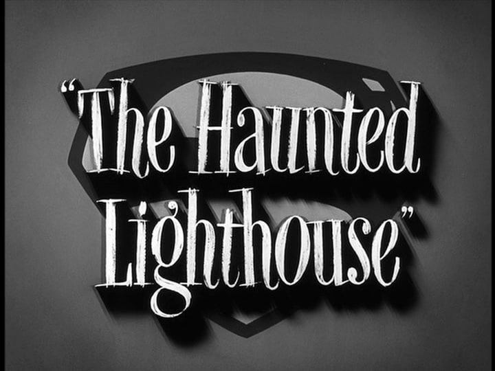 Titlecard for Adventures of Superman: The Haunted Lighthouse