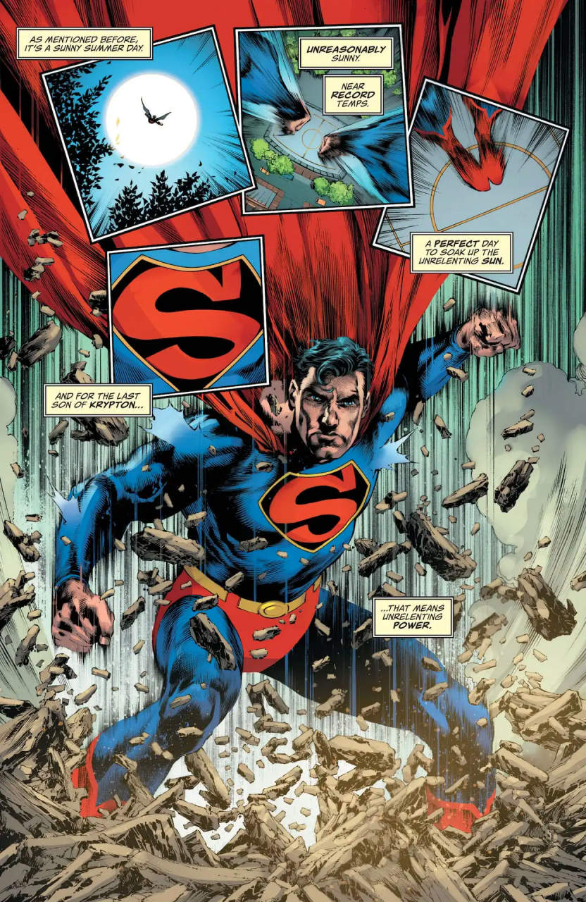 Comic panels showing Superman landing, with narration boxes which say: As mentioned before, it's a sunny summer day. Unreasonably sunny. Near record temps. A perfect day to soak up the unrelenting sun. And for the last son of Krypton...that means unrelenting power.