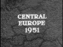 The text "Central Europe 1951" on a map of the same